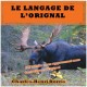 CD AUDIO - Le langage de l’orignal